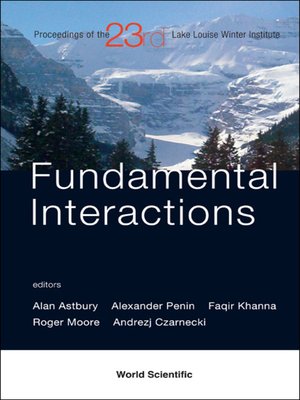 cover image of Fundamental Interactions--Proceedings of the 23rd Lake Louise Winter Institute 2008